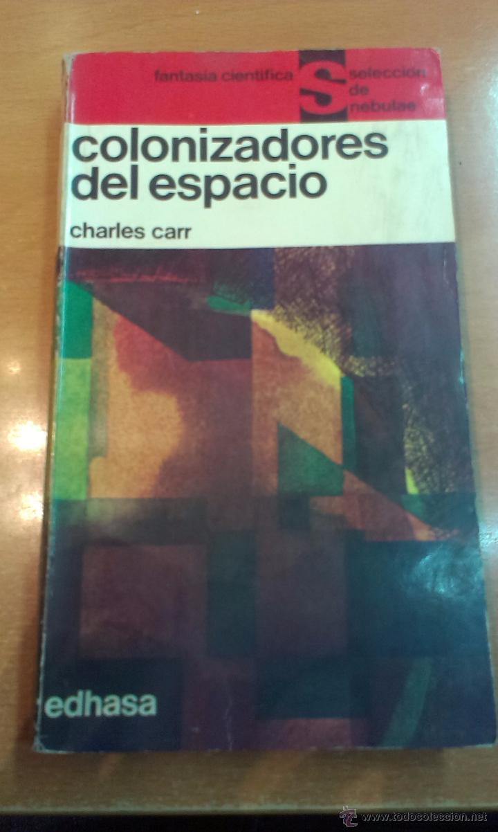 Libros: COLONIZADORES DEL ESPACIO - CARR , Charles - Foto 1