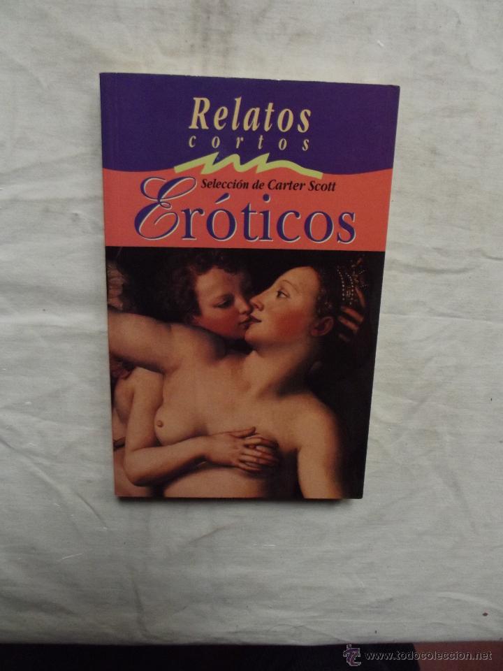 Libros: RELATOS CORTOS EROTICOS SELECCION DE CARTER SCOTT - Foto 1