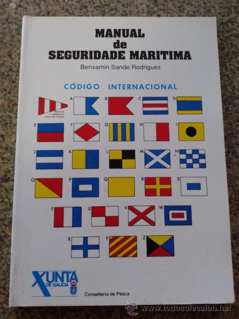 Libros: MANUAL DE SEGURIDADE MARITIMA - BENXAMIN SANDE - XUNTA DE GALICIA -- - Foto 1