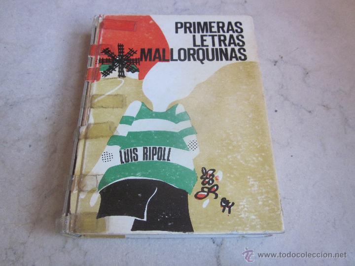 Libros: LUIS RIPOLL - PRIMERAS LETRAS MALLORQUINAS - EDICIONES DE AYER 1971 - Foto 1
