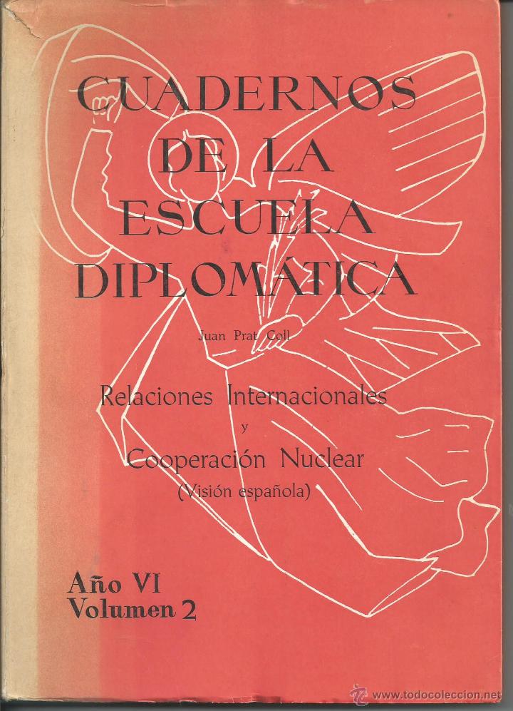 Libros: CUADERNOS DE LA ESCUELA DIPLOMATICA A&Ntilde;O VI VOLUMEN 2 . COOPERACION NUCLEAR VISION ESPA&Ntilde;A 1960