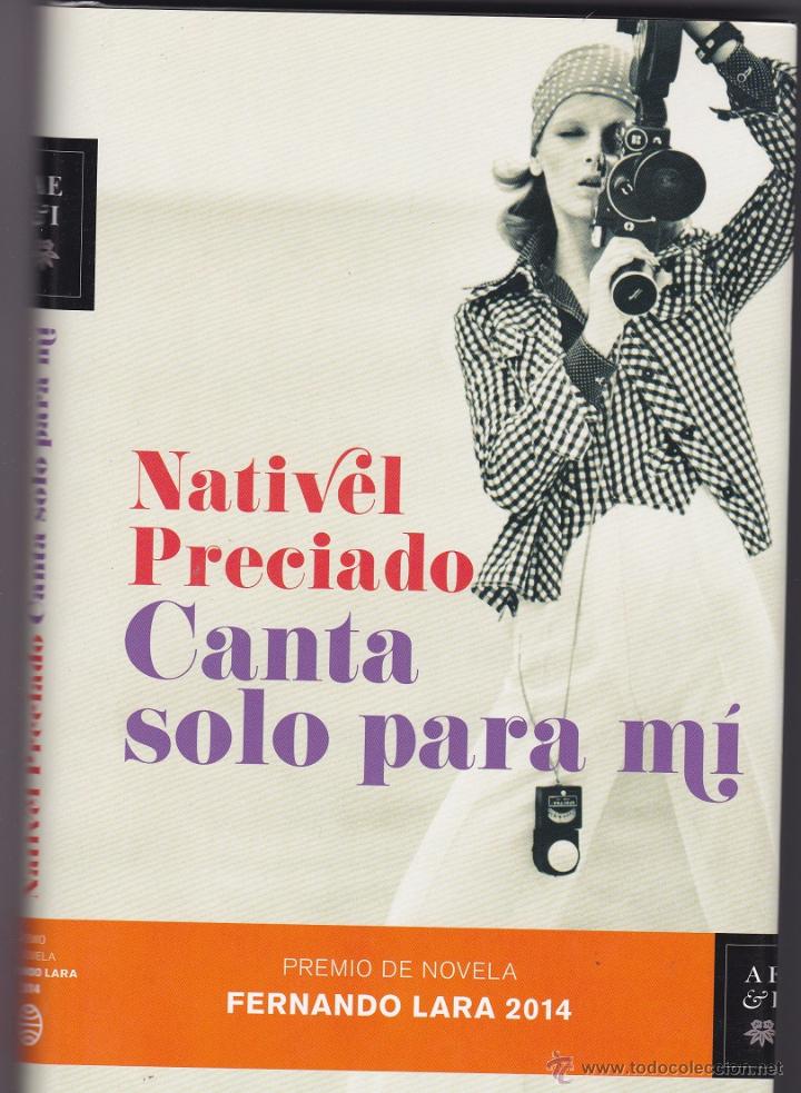 Libros: Canta Solo Para M&iacute; - Nativel Preciado - Foto 1