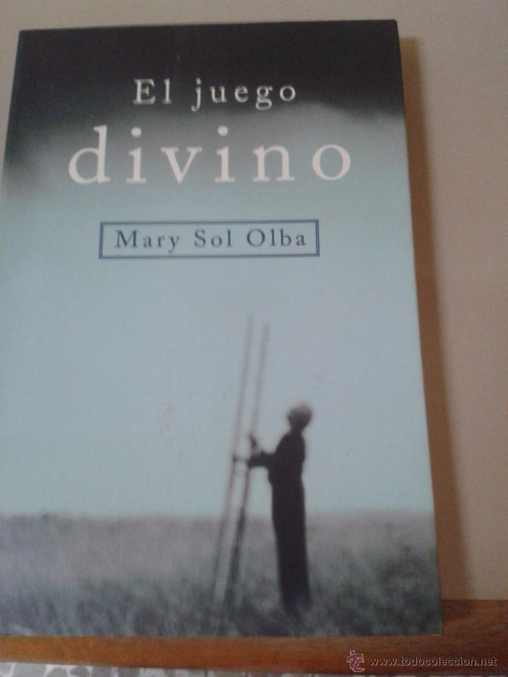 Libros: EL JUEGO DIVINO. MARY SOL OLBA - Foto 1