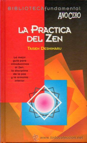 Libros: LA PR&Aacute;CTICA DEL ZEN. - Foto 1
