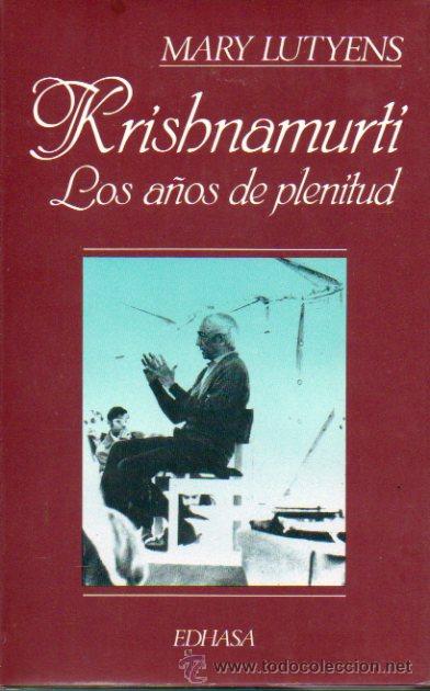 Libros: KRISHNAMURTI. LOS A&Ntilde;OS DE PLENITUD. - Foto 1