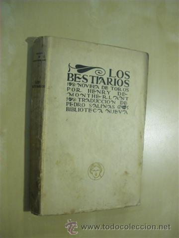 Libros: LOS BESTIARIOS - HENRI MONTHERLANT - Foto 1