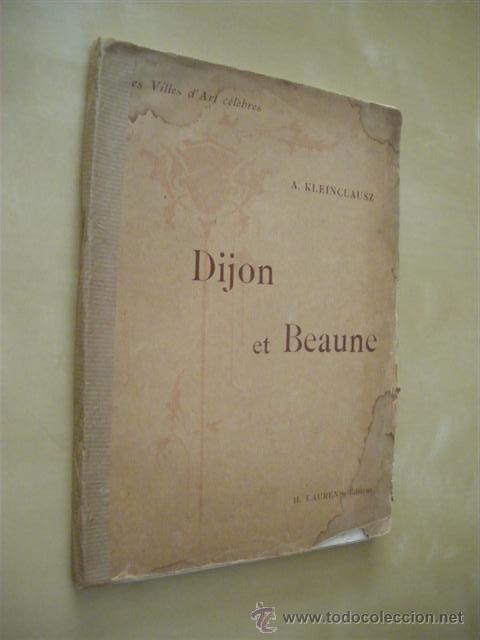 Libros: DIJON ET BEAUNE - A. KLEINCLAUSZ - Foto 1