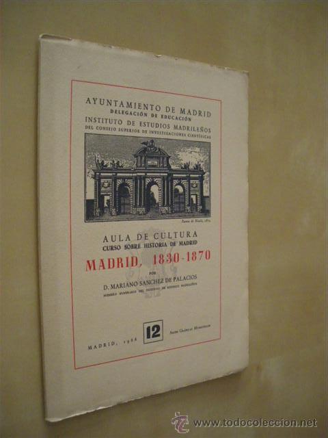 Libros: MADRID, 1830-1870 - MARIANO SANCHEZ DE PALACIOS - Foto 1