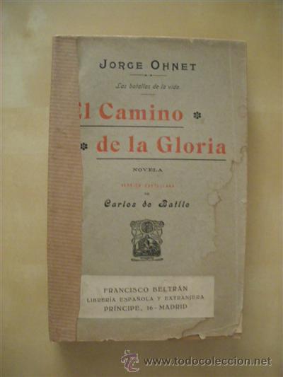 Libros: EL CAMINO DE LA GLORIA - JORGE OHNET - Foto 1