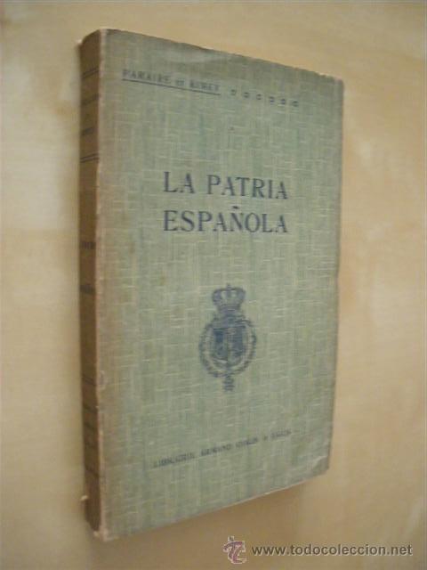 Libros: LA PATRIA ESPA&Ntilde;OLA - PARAIRE Y RIMEY - Foto 1