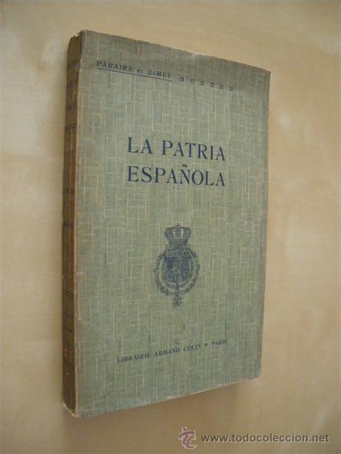 Libros: LA PATRIA ESPA&Ntilde;OLA - PARAIRE Y RIMEY - Foto 1
