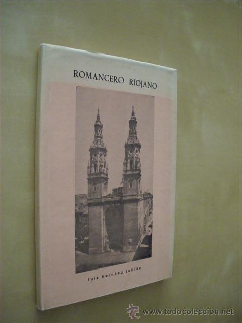 Libros: ROMANCERO RIOJANO - LUIS HERNANDEZ TOBIAS - Foto 1