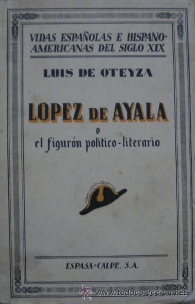 Livros em segunda m&atilde;o: LOPEZ DE AYALA O EL FIGURON POLITICO-LITERARIO - LUIS DE OTEYZA