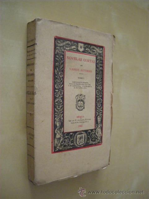Libri di seconda mano: BIBLIOTECA DE AUTORES MEXICANOS N&ordm;33. TOMO I. NOVELAS CORTAS - VARIOS AUTORES