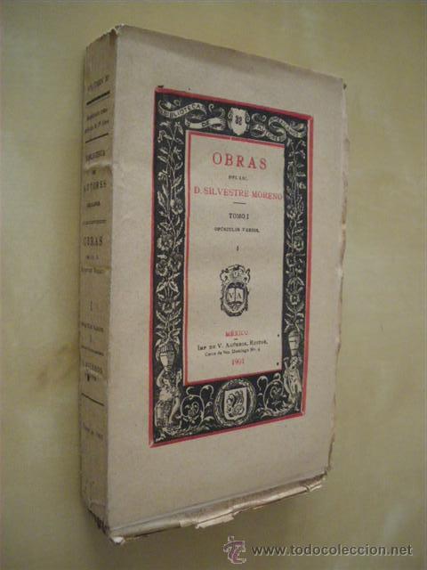 Libri di seconda mano: BIBLIOTECA DE AUTORES MEXICANOS N&ordm;32. TOMO I. OPUSCULOS VARIOS - SILVESTRE MORENO