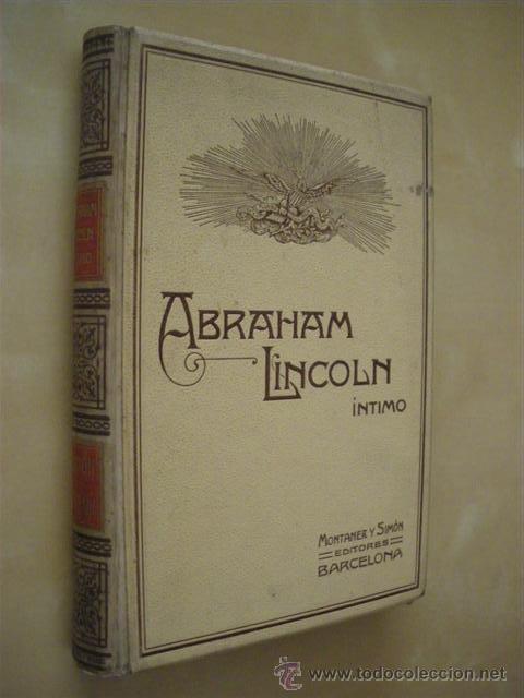 Libros: ABRAHAM LINCOLN INTIMO - J. MECA - Foto 1
