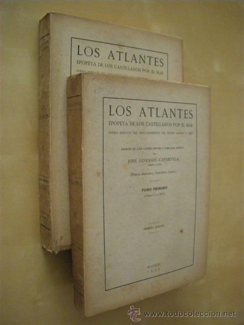 Livres: LOS ATLANTES. EPOPEYA DE LOS CASTELLANOS POR EL MAR. (2 TOMOS) - JOSE GOYANES CAPDEVILA