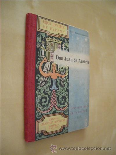 Libros: DON JUAN DE AUSTRIA - PEDRO FLORES DE CASANOVA - Foto 1