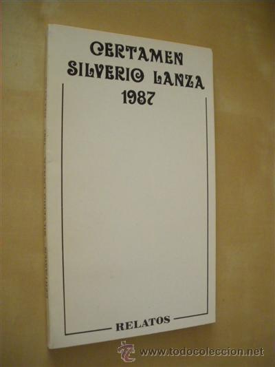 Livres: CERTAMEN SILVERIO LANZA. RELATOS - VV.AA