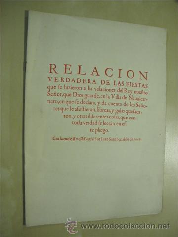 Libri di seconda mano: RELACION VERDADERA DE LAS FIESTAS QUE SE HICIERON A LAS VELACIONES DEL REY NUESTRO SE&Ntilde;OR, QUE DIOS G