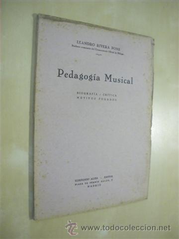 Libri di seconda mano: PEDAGOGIA MUSICAL - LEANDRO RIVERA PONS
