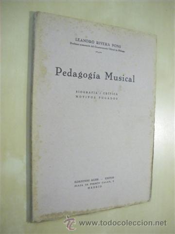 Libri di seconda mano: PEDAGOGIA MUSICAL - LEANDRO RIVERA PONS