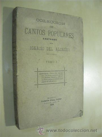 Libros: COLECCION DE CANTOS POPULARES - IGNACIO DEL ALCAZAR - Foto 1