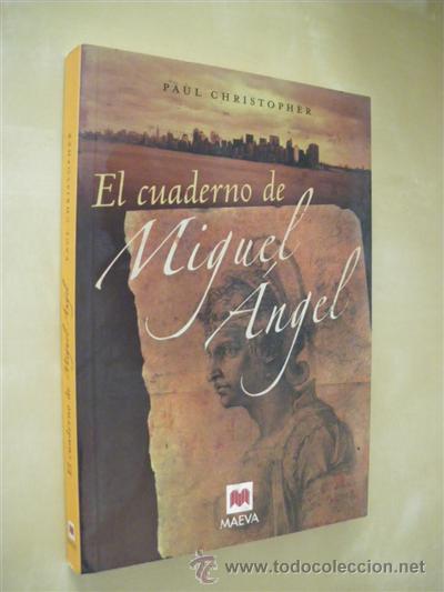 Libros: EL CUADERNO DE MIGUEL ANGEL - PAUL CHRISTOPHER - Foto 1