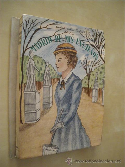 Libros: MADRID DE MIS ENSUE&Ntilde;OS - CAROLINA CORBERA FRADERA - Foto 1