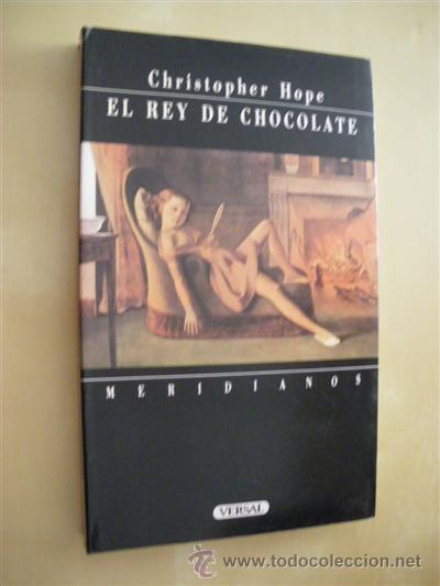 Libros: EL REY DE CHOCOLATE - CHRISTOPHER HOPE - Foto 1
