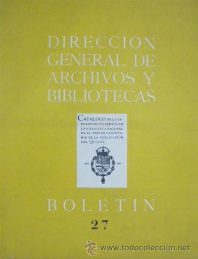 Livros em segunda m&atilde;o: DIRECCI&Oacute;N GENERAL DE ARCHIVOS Y BIBLIOTECAS. BOLETIN 27 - CESAREO GOICOECHEA ROMANO, LUIS MOYA, J.