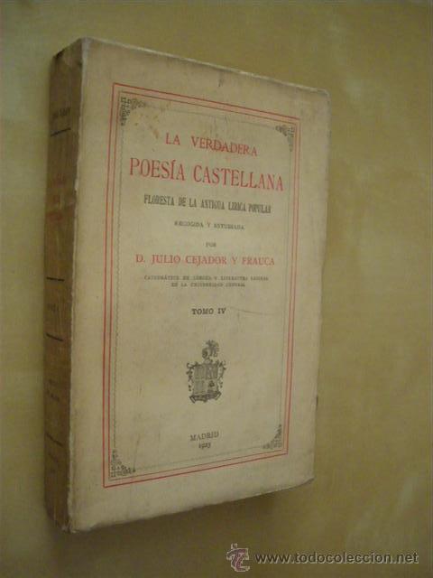 Livros em segunda m&atilde;o: LA VERDADERA POES&Iacute;A CASTELLANA. FLORESTA DE LA ANTIGUA L&Iacute;RICA POPULAR. TOMO IV - JULIO CEJADOR