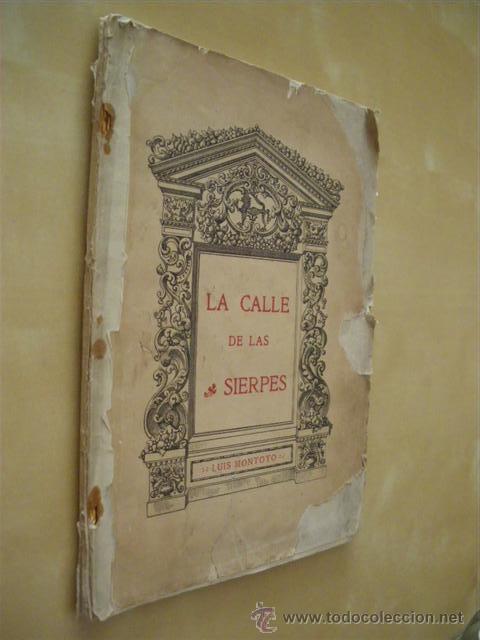 Libros: LA CALLE DE LAS SIERPES - LUIS MONTOTO - Foto 1