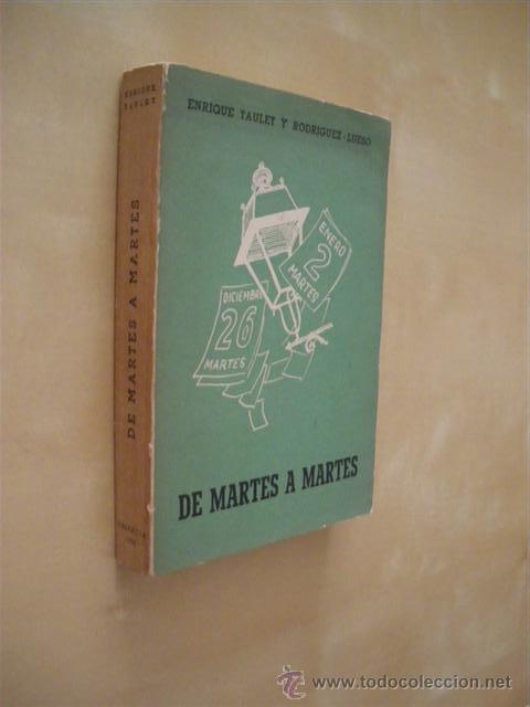 B&uuml;cher: DE MARTES A MARTES. VOLUMEN I - ENRIQUE TAULET Y RODRIGUEZ-LUESO