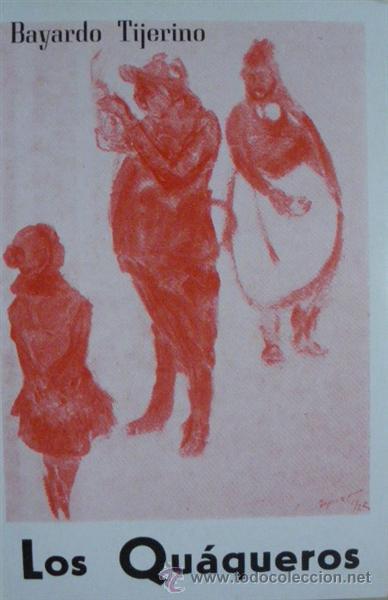 Libros: LOS QU&Aacute;QUEROS - BAYARDO TIJERINO - Foto 1