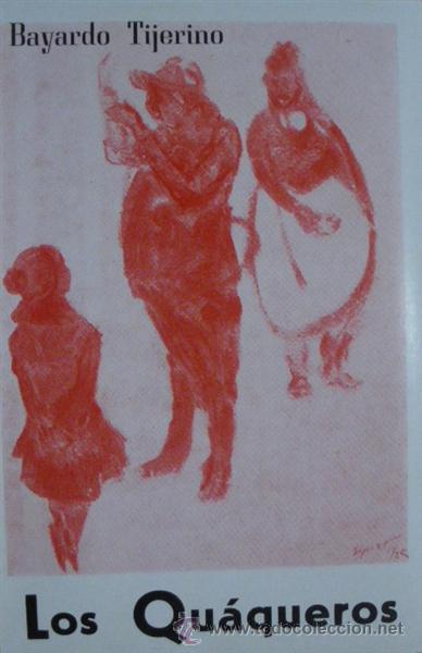 Libros: LOS QU&Aacute;QUEROS - BAYARDO TIJERINO - Foto 1