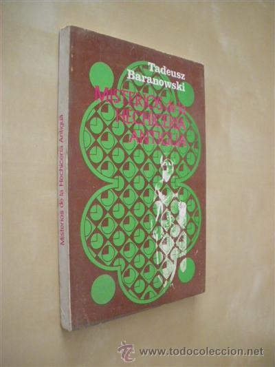 Livres: MISTERIOS DE LA HECHICERIA ANTIGUA - TADEUSZ BARANOWSKI