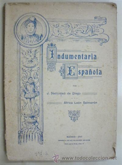 Livres: COMPENDIO DE INDUMENTARIA ESPA&Ntilde;OLA. HISTORIA DEL TRAJE Y EL MOBILIARIO EN LOS PRINCIPALES PUEBLOS DE