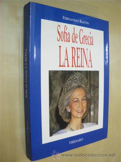 Libros: SOFIA DE GRECIA. LA REINA - FERNANDO RAYON - Foto 1