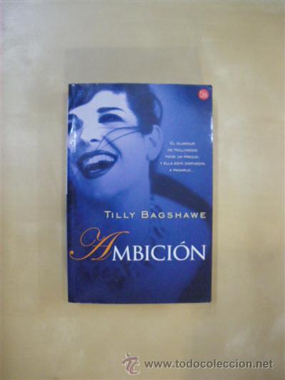 Libros: AMBICI&Oacute;N - TILLY BAGSHAWE - Foto 1