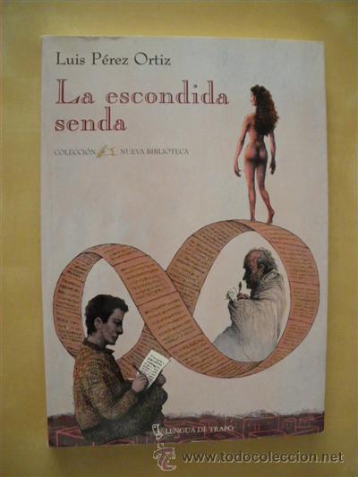Libros: LA ESCONDIDA SENDA - LUIS PEREZ ORTIZ - Foto 1