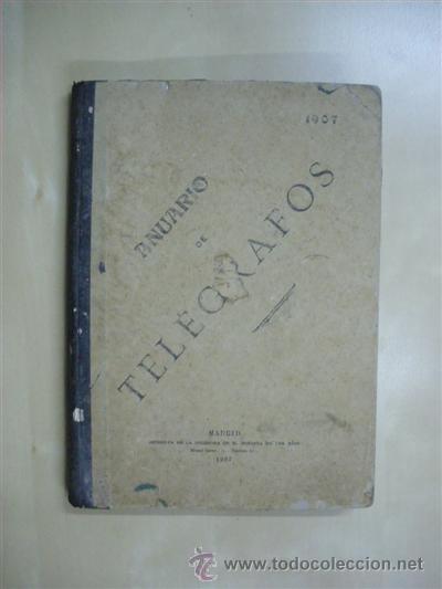 books: ANUARIO DE TEL&Eacute;GRAFOS. 1907 - EUGENIO ESTEBAN-D&Iacute;EZ - ILDEFONSO LAS HERAS