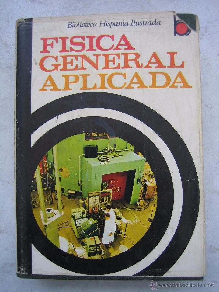 Libros: F&iacute;sica general aplicada 1972 - Foto 1