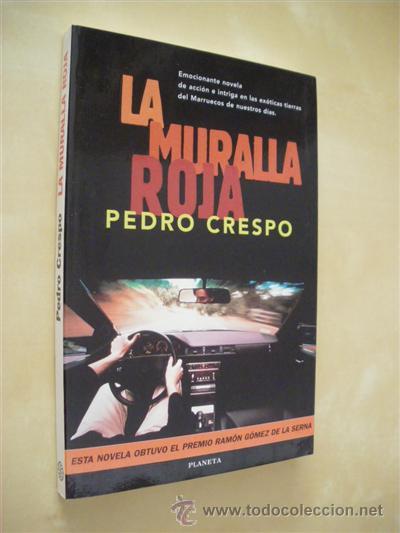 Libros: LA MURALLA ROJA - PEDRO CRESPO - Foto 1