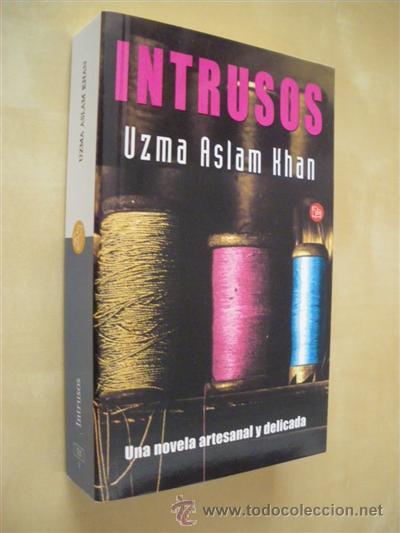Libros: INTRUSOS - UZMA ASLAM KHAN - Foto 1