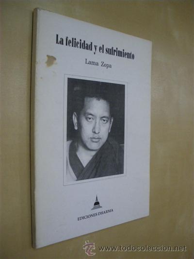 B&uuml;cher: LA FELICIDAD Y EL SUFRIMIENTO - LAMA ZOPA