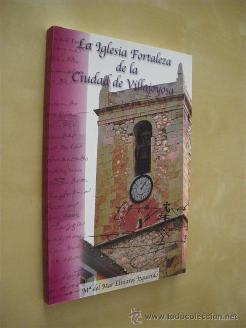B&uuml;cher: LA IGLESIA FORTALEZA DE LA CIUDAD DE VILLAJOYOSA - MARIA DEL MAR LLINARES IZQUIERDO