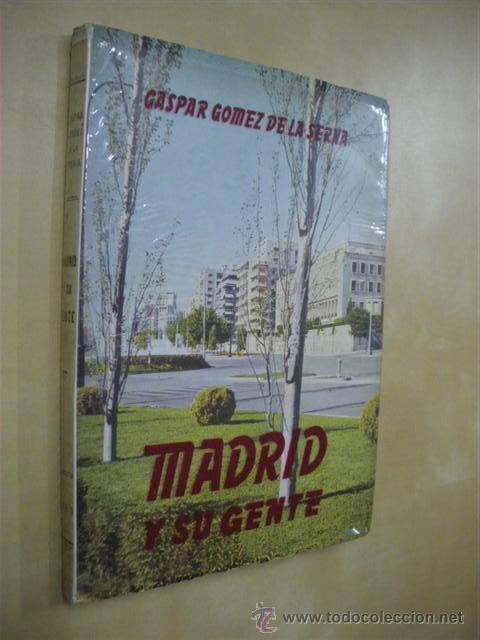 Libros: MADRID Y SU GENTE - GASPAR GOMEZ DE LA SERNA - Foto 1