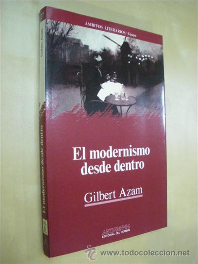 Libros: EL MODERNISMO DESDE DENTRO - GILBERT AZAM - Foto 1