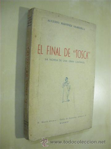 Libros: EL FINAL DE TOSCA - AUGUSTO MARTINEZ OLMEDILLA - Foto 1
